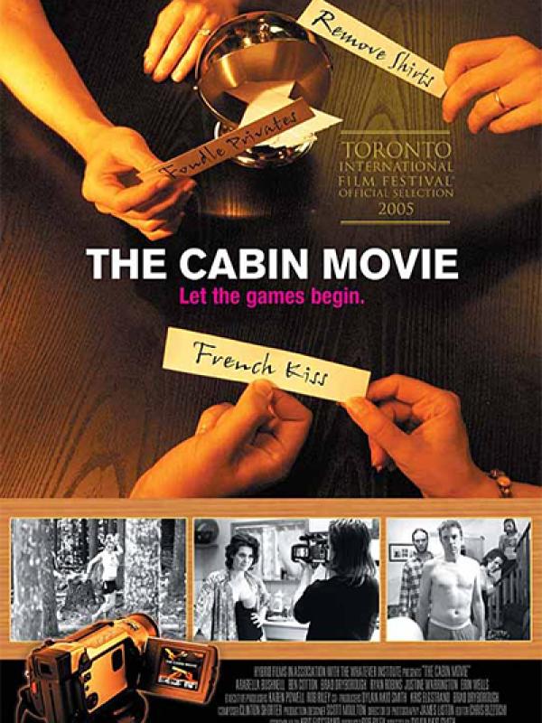 Cabin Movie, The 